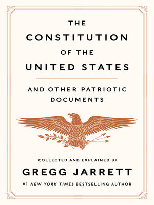 The Constitution of the United States and Other Patriotic Documents - ebook